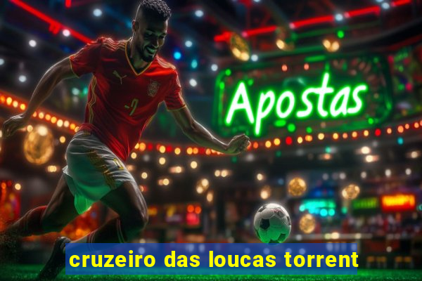 cruzeiro das loucas torrent