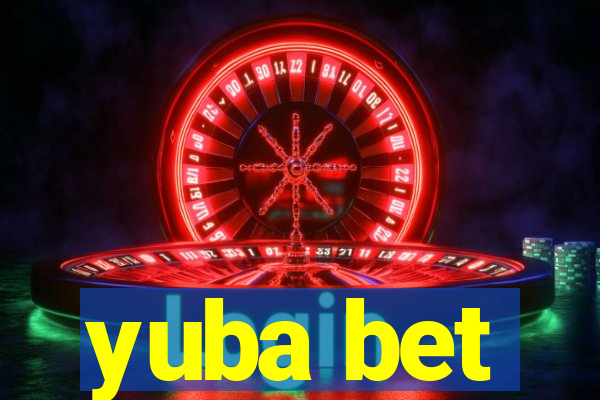 yuba bet