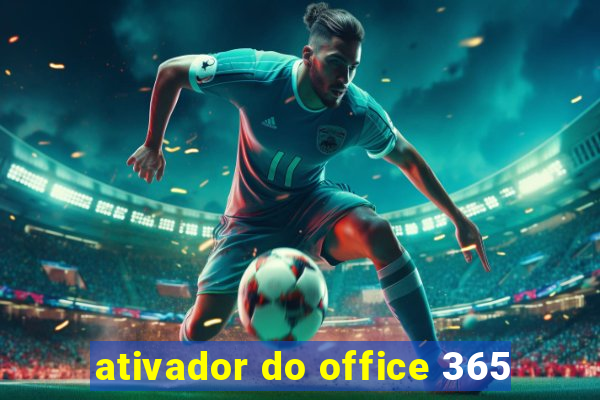 ativador do office 365