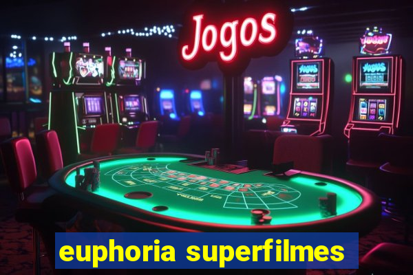 euphoria superfilmes