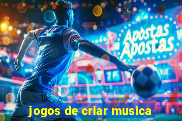 jogos de criar musica