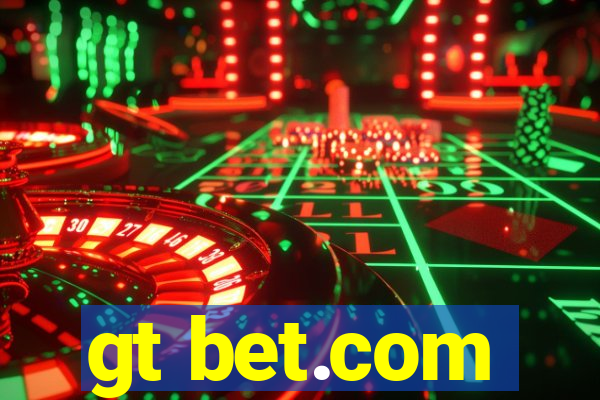 gt bet.com