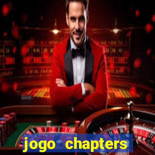 jogo chapters diamantes infinitos