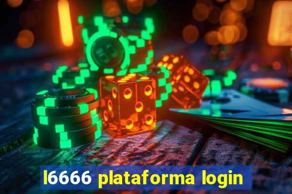 l6666 plataforma login