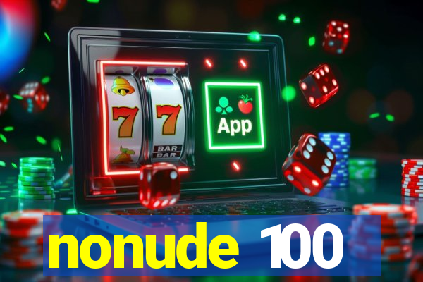 nonude 100