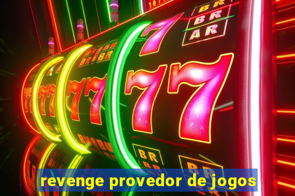 revenge provedor de jogos