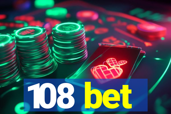 108 bet