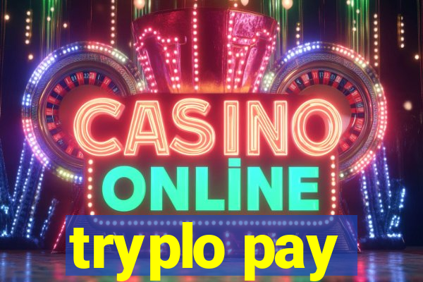 tryplo pay