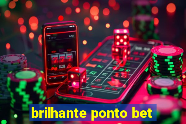 brilhante ponto bet