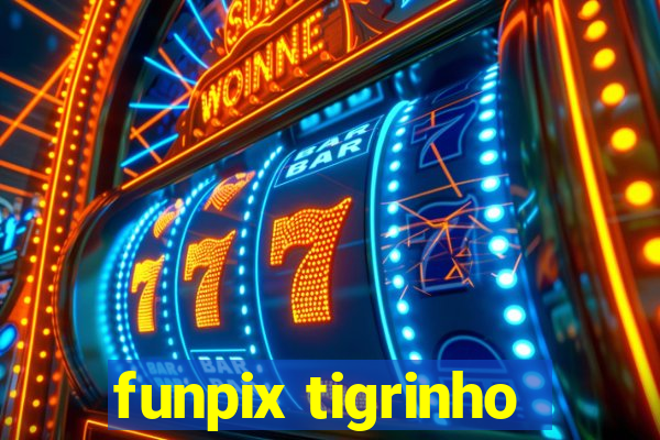 funpix tigrinho