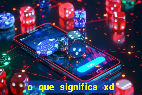 o que significa xd em jogos