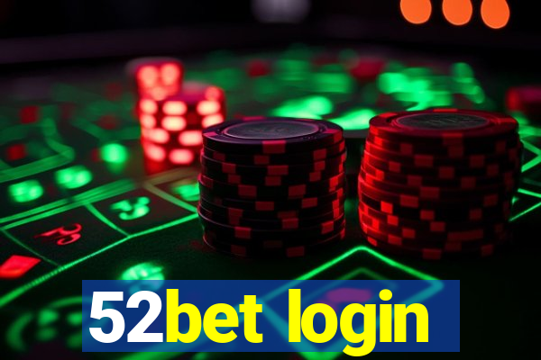 52bet login