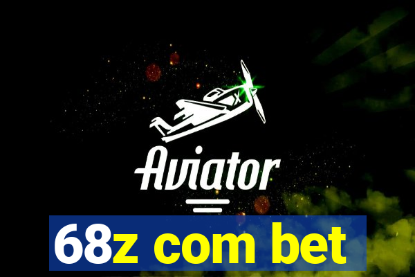 68z com bet