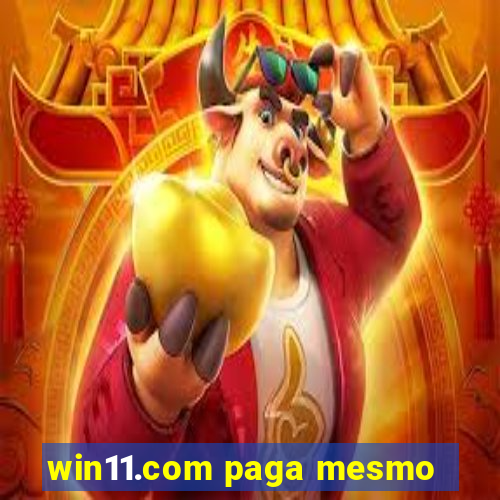 win11.com paga mesmo