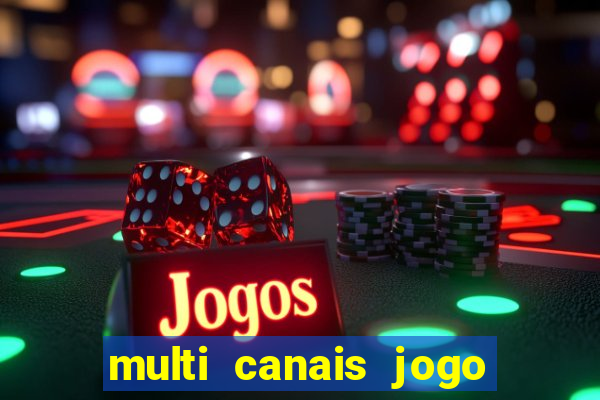 multi canais jogo do flamengo