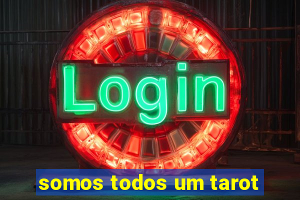 somos todos um tarot