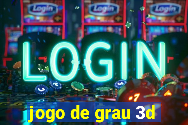 jogo de grau 3d