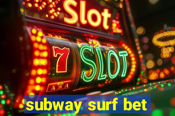 subway surf bet