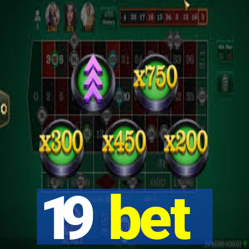 19 bet