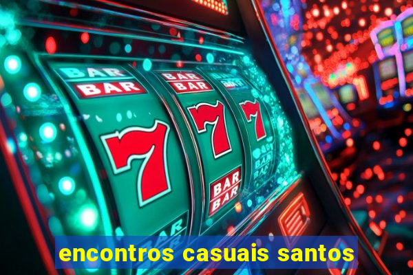 encontros casuais santos