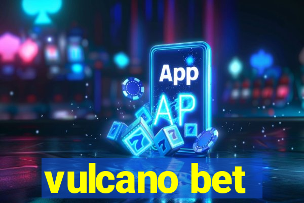 vulcano bet