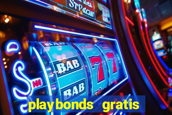 playbonds gratis jogar bingo silverball