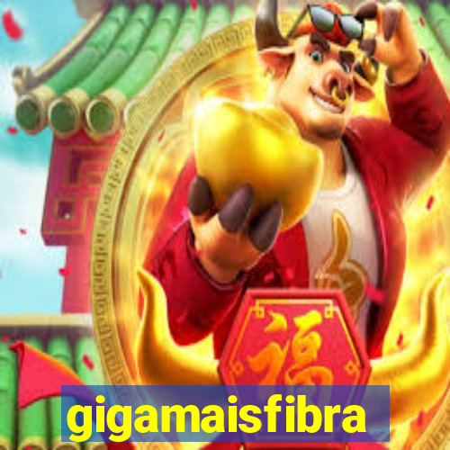 gigamaisfibra