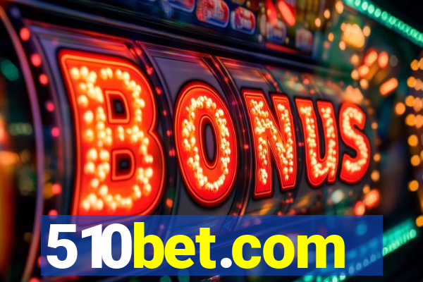 510bet.com