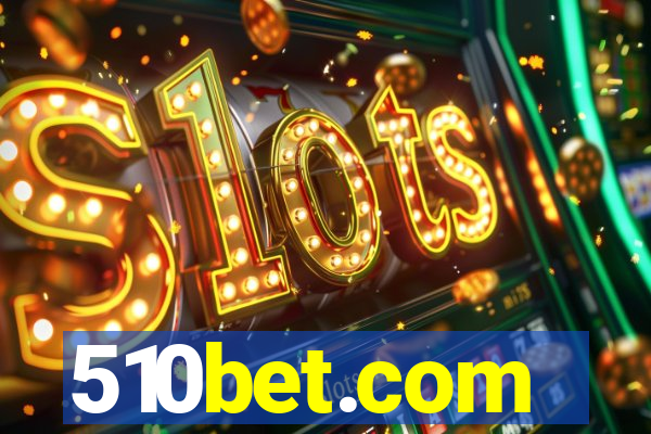 510bet.com