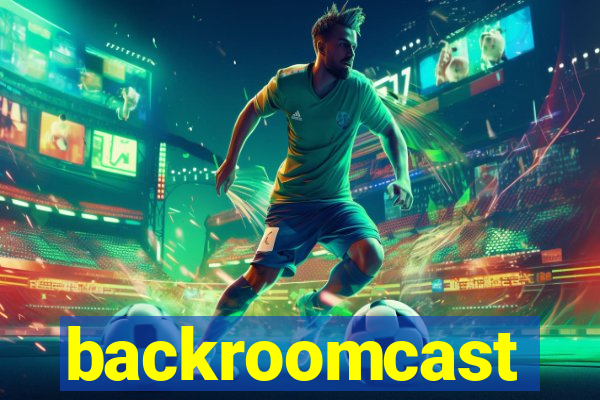 backroomcast