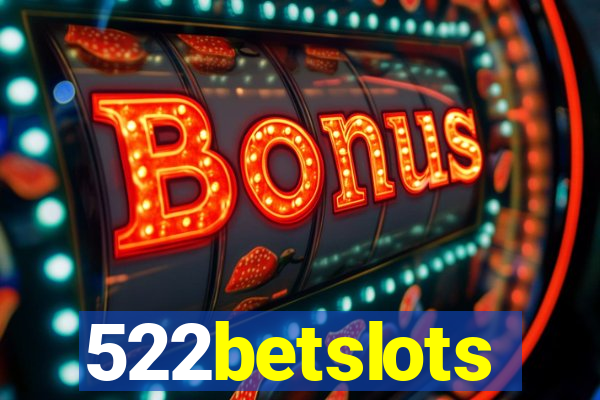 522betslots