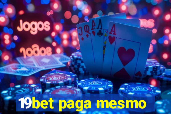 19bet paga mesmo