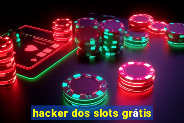 hacker dos slots grátis