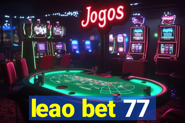 leao bet 77