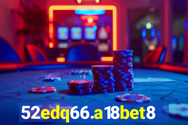 52edq66.a18bet8.com