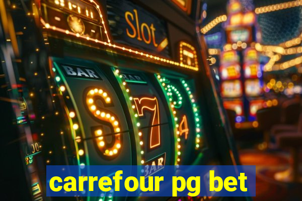 carrefour pg bet