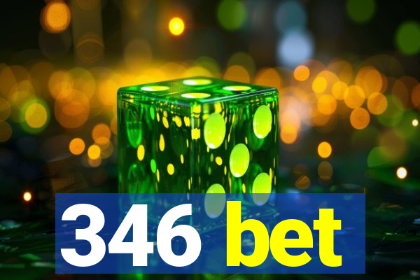 346 bet