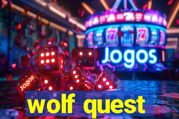 wolf quest