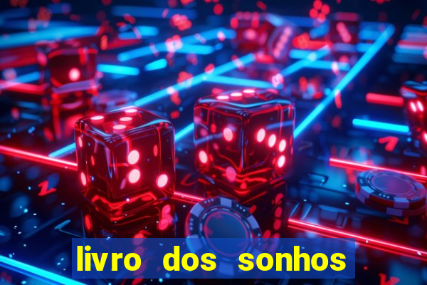 livro dos sonhos jogo do bicho