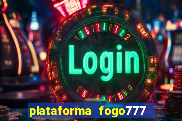 plataforma fogo777    confi  vel