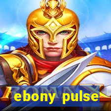 ebony pulse