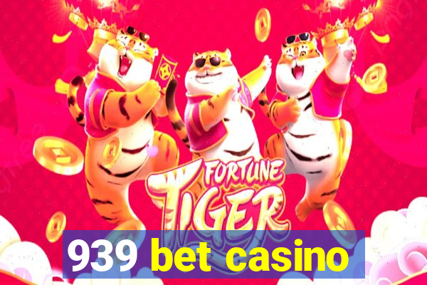 939 bet casino