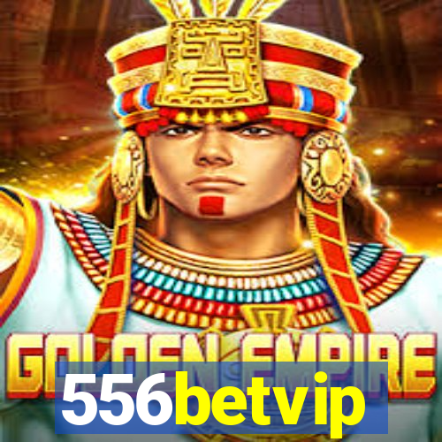 556betvip