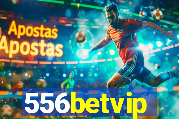 556betvip