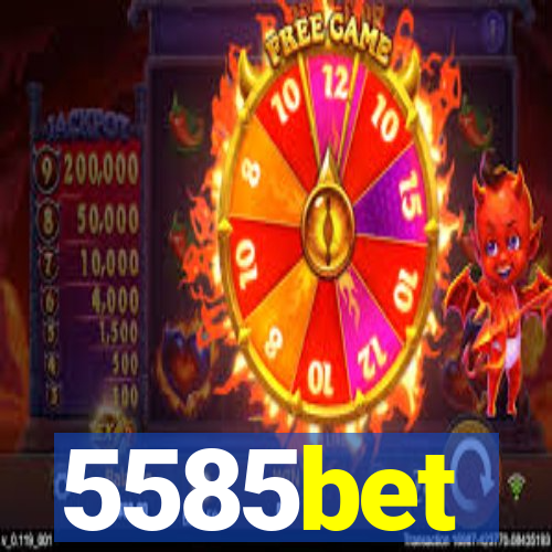 5585bet