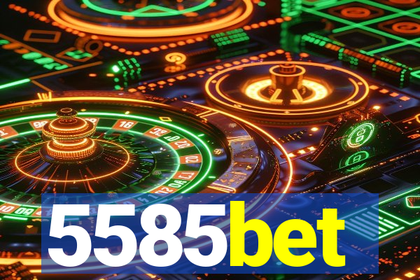 5585bet