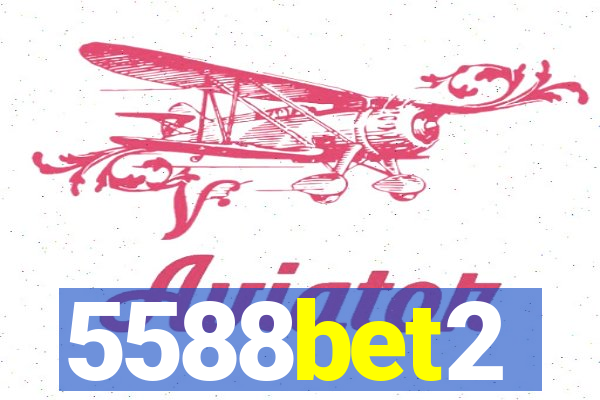 5588bet2