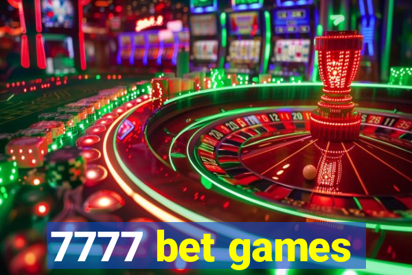 7777 bet games