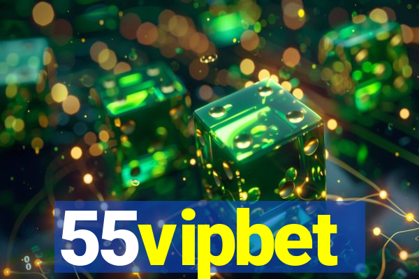 55vipbet