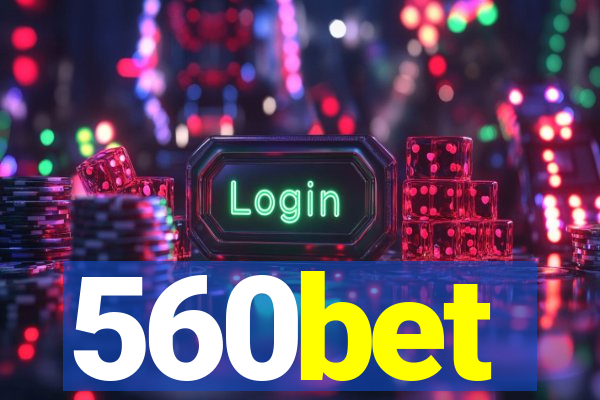 560bet